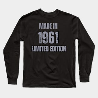 Vintage Made in 1961, Limited Edition  , Gift for Mom Dad Birthday Long Sleeve T-Shirt